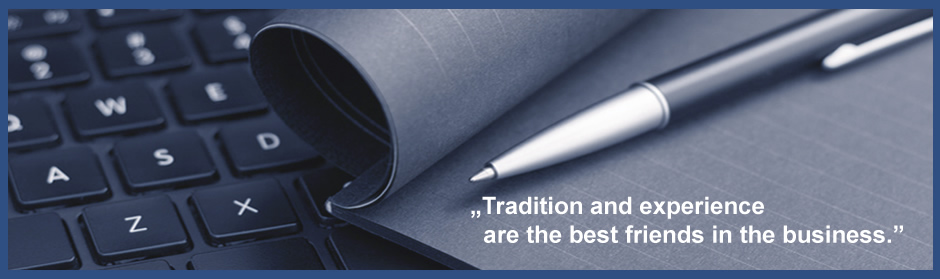 Tradition and experience are the best friends in the business.